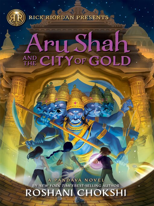 Title details for Aru Shah and the City of Gold by Roshani Chokshi - Wait list